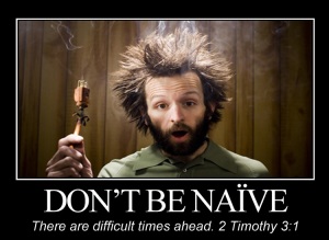 don't be naive
